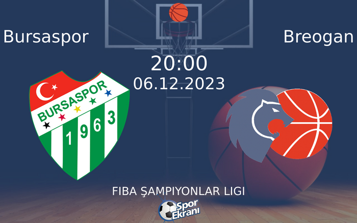 06 Aralık 2023 Bursaspor vs Breogan maçı Hangi Kanalda Saat Kaçta Yayınlanacak? 06 Aralık 2023 Bursaspor vs Breogan maçı Hangi Kanalda Saat Kaçta Yayınlanacak?
