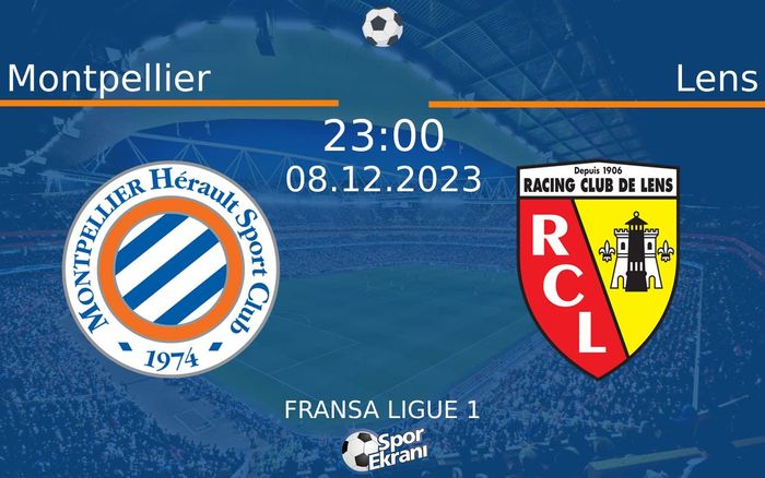 08 Aralık 2023 Montpellier vs Lens maçı Hangi Kanalda Saat Kaçta Yayınlanacak?