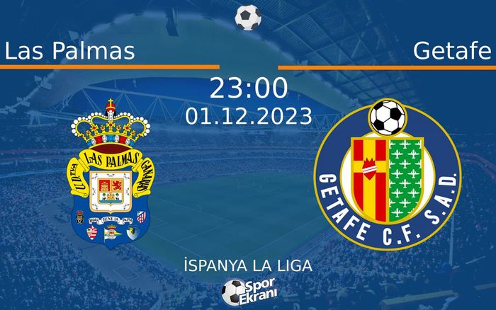 01 Aralık 2023 Las Palmas vs Getafe maçı Hangi Kanalda Saat Kaçta Yayınlanacak? 01 Aralık 2023 Las Palmas vs Getafe maçı Hangi Kanalda Saat Kaçta Yayınlanacak?