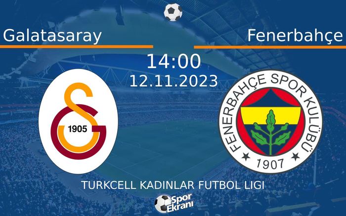 12 Kasım 2023 Galatasaray vs Fenerbahçe maçı Hangi Kanalda Saat Kaçta Yayınlanacak? 12 Kasım 2023 Galatasaray vs Fenerbahçe maçı Hangi Kanalda Saat Kaçta Yayınlanacak?