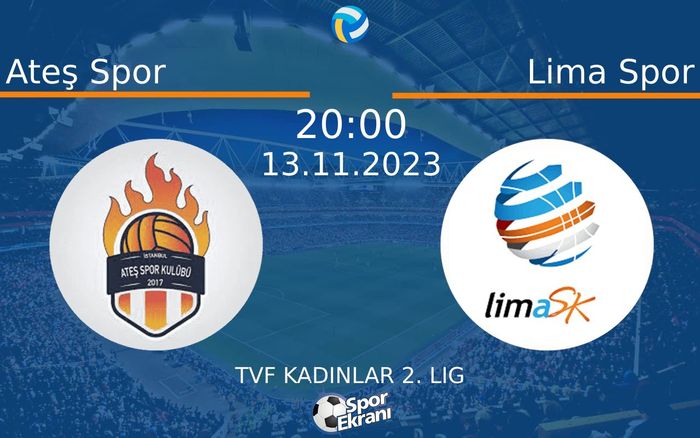 13 Kasım 2023 Ateş Spor vs Lima Spor maçı Hangi Kanalda Saat Kaçta Yayınlanacak? 13 Kasım 2023 Ateş Spor vs Lima Spor maçı Hangi Kanalda Saat Kaçta Yayınlanacak?