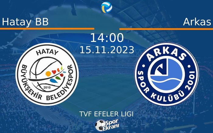 15 Kasım 2023 Hatay BB vs Arkas maçı Hangi Kanalda Saat Kaçta Yayınlanacak? 15 Kasım 2023 Hatay BB vs Arkas maçı Hangi Kanalda Saat Kaçta Yayınlanacak?