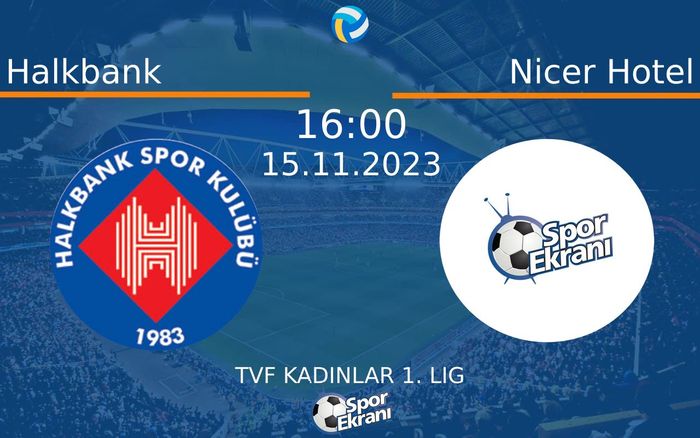 15 Kasım 2023 Halkbank vs Nicer Hotel maçı Hangi Kanalda Saat Kaçta Yayınlanacak? 15 Kasım 2023 Halkbank vs Nicer Hotel maçı Hangi Kanalda Saat Kaçta Yayınlanacak?
