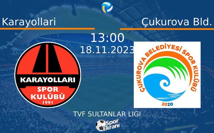 18 Kasım 2023 Karayollari vs Çukurova Bld. maçı Hangi Kanalda Saat Kaçta Yayınlanacak? 18 Kasım 2023 Karayollari vs Çukurova Bld. maçı Hangi Kanalda Saat Kaçta Yayınlanacak?