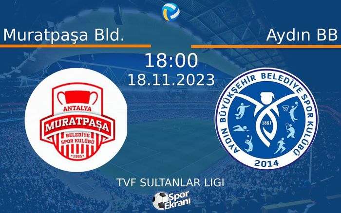 18 Kasım 2023 Muratpaşa Bld. vs Aydın BB maçı Hangi Kanalda Saat Kaçta Yayınlanacak? 18 Kasım 2023 Muratpaşa Bld. vs Aydın BB maçı Hangi Kanalda Saat Kaçta Yayınlanacak?