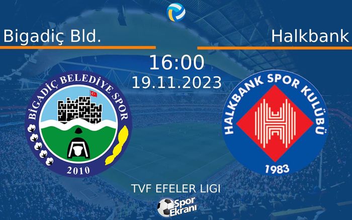 19 Kasım 2023 Bigadiç Bld. vs Halkbank maçı Hangi Kanalda Saat Kaçta Yayınlanacak? 19 Kasım 2023 Bigadiç Bld. vs Halkbank maçı Hangi Kanalda Saat Kaçta Yayınlanacak?