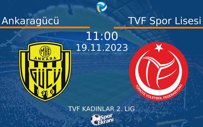 19 Kasım 2023 Ankaragücü vs TVF Spor Lisesi maçı Hangi Kanalda Saat Kaçta Yayınlanacak? 19 Kasım 2023 Ankaragücü vs TVF Spor Lisesi maçı Hangi Kanalda Saat Kaçta Yayınlanacak?