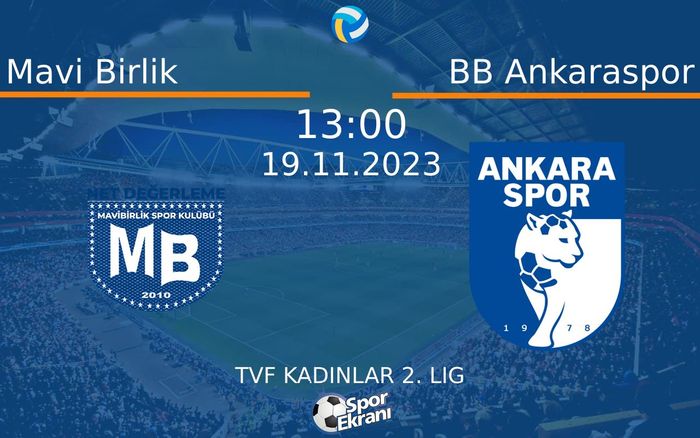 19 Kasım 2023 Mavi Birlik vs BB Ankaraspor maçı Hangi Kanalda Saat Kaçta Yayınlanacak? 19 Kasım 2023 Mavi Birlik vs BB Ankaraspor maçı Hangi Kanalda Saat Kaçta Yayınlanacak?