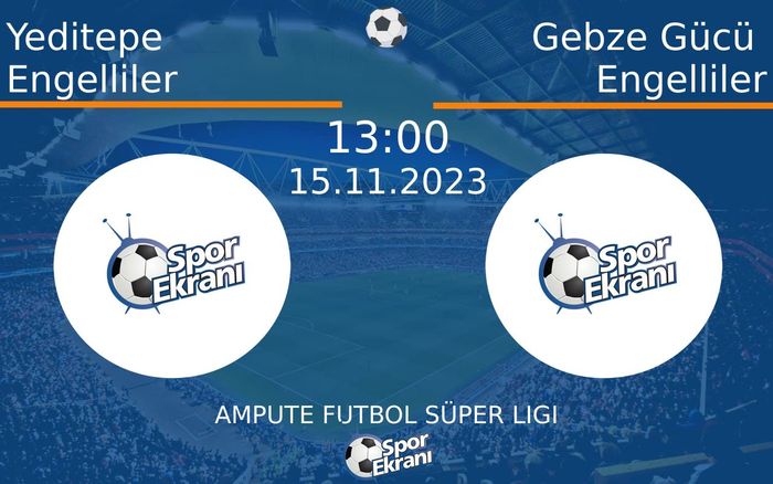 15 Kasım 2023 Yeditepe Engelliler vs Gebze Gücü Engelliler maçı Hangi Kanalda Saat Kaçta Yayınlanacak? 15 Kasım 2023 Yeditepe Engelliler vs Gebze Gücü Engelliler maçı Hangi Kanalda Saat Kaçta Yayınlanacak?