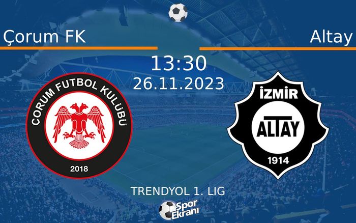 26 Kasım 2023 Çorum FK vs Altay maçı Hangi Kanalda Saat Kaçta Yayınlanacak? 26 Kasım 2023 Çorum FK vs Altay maçı Hangi Kanalda Saat Kaçta Yayınlanacak?