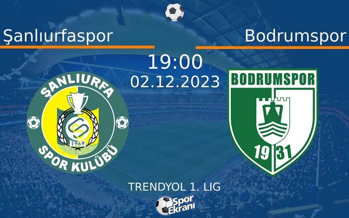 02 Aralık 2023 Şanlıurfaspor vs Bodrumspor maçı Hangi Kanalda Saat Kaçta Yayınlanacak? 02 Aralık 2023 Şanlıurfaspor vs Bodrumspor maçı Hangi Kanalda Saat Kaçta Yayınlanacak?