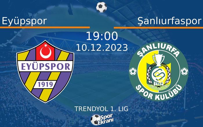 10 Aralık 2023 Eyüpspor vs Şanlıurfaspor maçı Hangi Kanalda Saat Kaçta Yayınlanacak? 10 Aralık 2023 Eyüpspor vs Şanlıurfaspor maçı Hangi Kanalda Saat Kaçta Yayınlanacak?