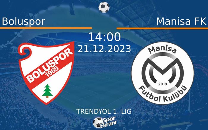 21 Aralık 2023 Boluspor vs Manisa FK maçı Hangi Kanalda Saat Kaçta Yayınlanacak?