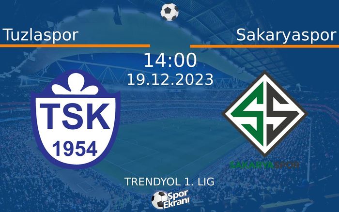 19 Aralık 2023 Tuzlaspor vs Sakaryaspor maçı Hangi Kanalda Saat Kaçta Yayınlanacak? 19 Aralık 2023 Tuzlaspor vs Sakaryaspor maçı Hangi Kanalda Saat Kaçta Yayınlanacak?