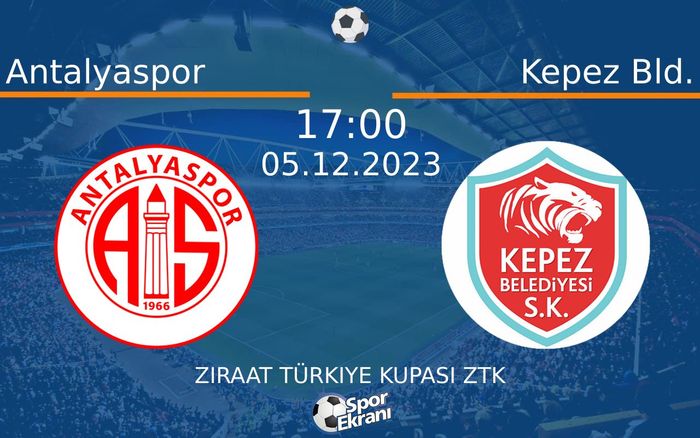 05 Aralık 2023 Antalyaspor vs Kepez Bld. maçı Hangi Kanalda Saat Kaçta Yayınlanacak? 05 Aralık 2023 Antalyaspor vs Kepez Bld. maçı Hangi Kanalda Saat Kaçta Yayınlanacak?