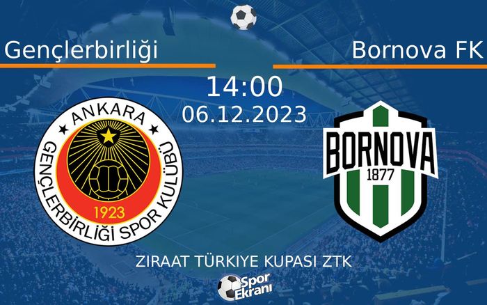 06 Aralık 2023 Gençlerbirliği vs Bornova FK maçı Hangi Kanalda Saat Kaçta Yayınlanacak? 06 Aralık 2023 Gençlerbirliği vs Bornova FK maçı Hangi Kanalda Saat Kaçta Yayınlanacak?