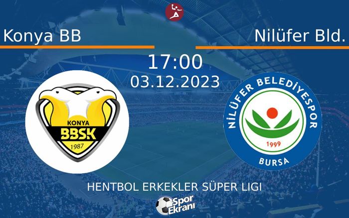 03 Aralık 2023 Konya BB vs Nilüfer Bld. maçı Hangi Kanalda Saat Kaçta Yayınlanacak? 03 Aralık 2023 Konya BB vs Nilüfer Bld. maçı Hangi Kanalda Saat Kaçta Yayınlanacak?
