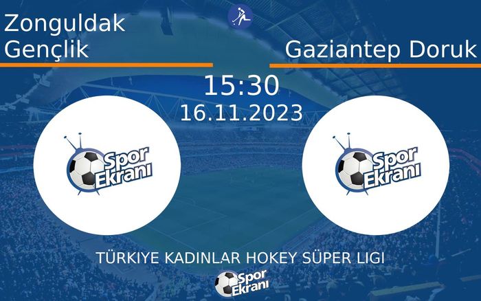 16 Kasım 2023 Zonguldak Gençlik vs Gaziantep Doruk maçı Hangi Kanalda Saat Kaçta Yayınlanacak?