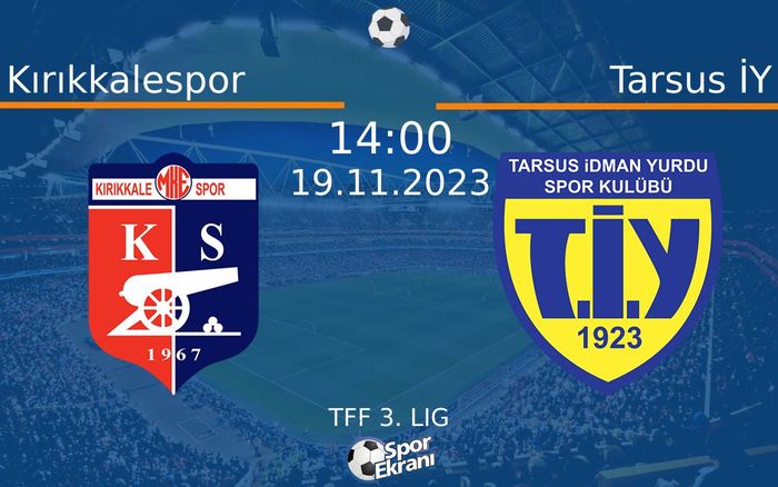 19 Kasım 2023 Kırıkkalespor vs Tarsus İY maçı Hangi Kanalda Saat Kaçta Yayınlanacak? 19 Kasım 2023 Kırıkkalespor vs Tarsus İY maçı Hangi Kanalda Saat Kaçta Yayınlanacak?