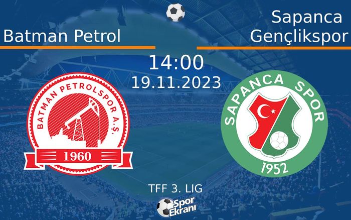19 Kasım 2023 Batman Petrol vs Sapanca Gençlikspor maçı Hangi Kanalda Saat Kaçta Yayınlanacak? 19 Kasım 2023 Batman Petrol vs Sapanca Gençlikspor maçı Hangi Kanalda Saat Kaçta Yayınlanacak?
