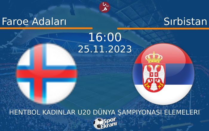 25 Kasım 2023 Faroe Adaları vs Sırbistan maçı Hangi Kanalda Saat Kaçta Yayınlanacak? 25 Kasım 2023 Faroe Adaları vs Sırbistan maçı Hangi Kanalda Saat Kaçta Yayınlanacak?