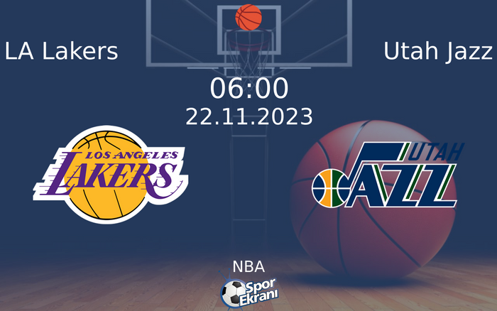 22 Kasım 2023 LA Lakers vs Utah Jazz maçı Hangi Kanalda Saat Kaçta Yayınlanacak?