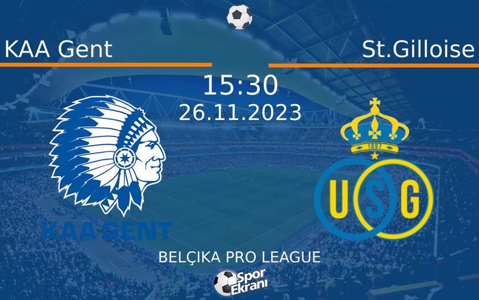 26 Kasım 2023 KAA Gent vs St.Gilloise maçı Hangi Kanalda Saat Kaçta Yayınlanacak? 26 Kasım 2023 KAA Gent vs St.Gilloise maçı Hangi Kanalda Saat Kaçta Yayınlanacak?