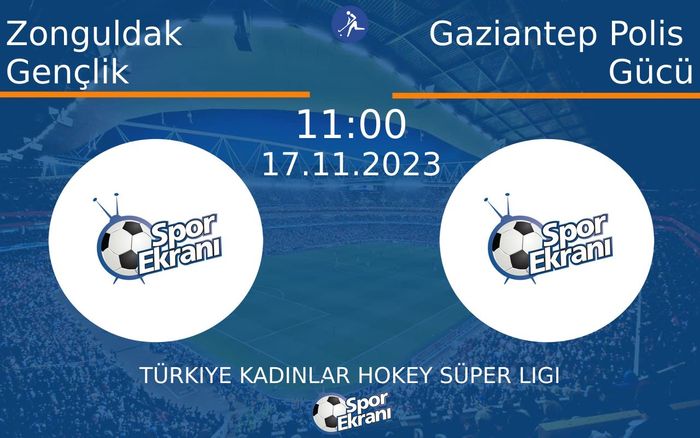 17 Kasım 2023 Zonguldak Gençlik vs Gaziantep Polis Gücü maçı Hangi Kanalda Saat Kaçta Yayınlanacak? 17 Kasım 2023 Zonguldak Gençlik vs Gaziantep Polis Gücü maçı Hangi Kanalda Saat Kaçta Yayınlanacak?