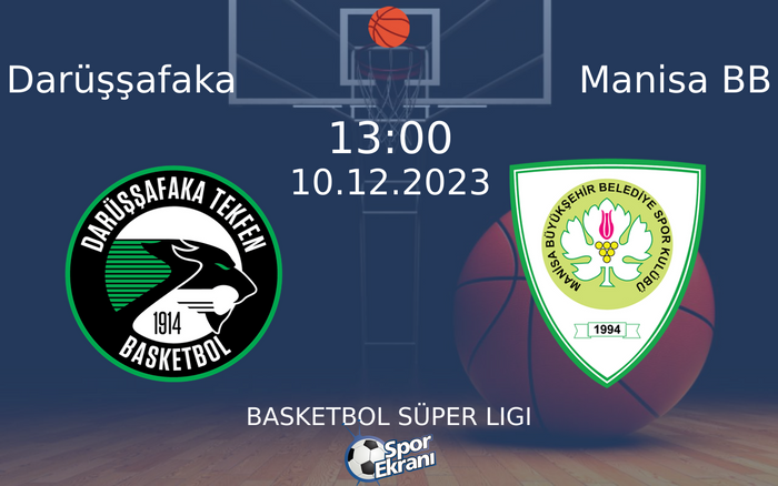 10 Aralık 2023 Darüşşafaka vs Manisa BB maçı Hangi Kanalda Saat Kaçta Yayınlanacak? 10 Aralık 2023 Darüşşafaka vs Manisa BB maçı Hangi Kanalda Saat Kaçta Yayınlanacak?