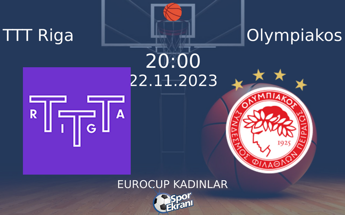 22 Kasım 2023 TTT Riga vs Olympiakos maçı Hangi Kanalda Saat Kaçta Yayınlanacak? 22 Kasım 2023 TTT Riga vs Olympiakos maçı Hangi Kanalda Saat Kaçta Yayınlanacak?