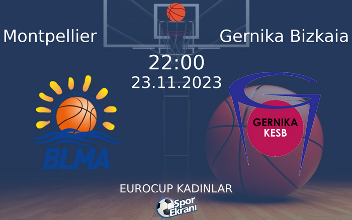 23 Kasım 2023 Montpellier vs Gernika Bizkaia maçı Hangi Kanalda Saat Kaçta Yayınlanacak? 23 Kasım 2023 Montpellier vs Gernika Bizkaia maçı Hangi Kanalda Saat Kaçta Yayınlanacak?