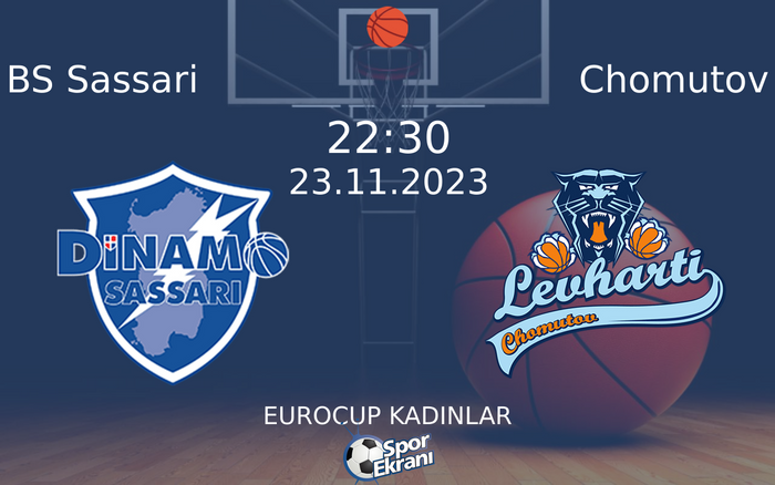 23 Kasım 2023 BS Sassari vs Chomutov maçı Hangi Kanalda Saat Kaçta Yayınlanacak? 23 Kasım 2023 BS Sassari vs Chomutov maçı Hangi Kanalda Saat Kaçta Yayınlanacak?
