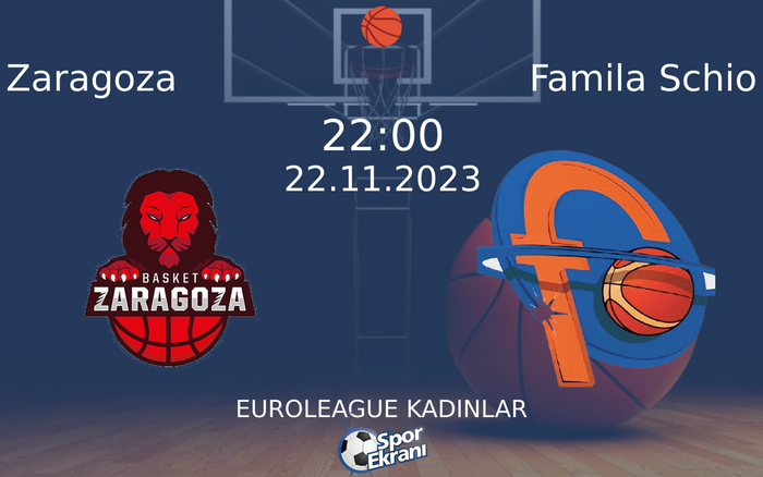 22 Kasım 2023 Zaragoza vs Famila Schio maçı Hangi Kanalda Saat Kaçta Yayınlanacak? 22 Kasım 2023 Zaragoza vs Famila Schio maçı Hangi Kanalda Saat Kaçta Yayınlanacak?