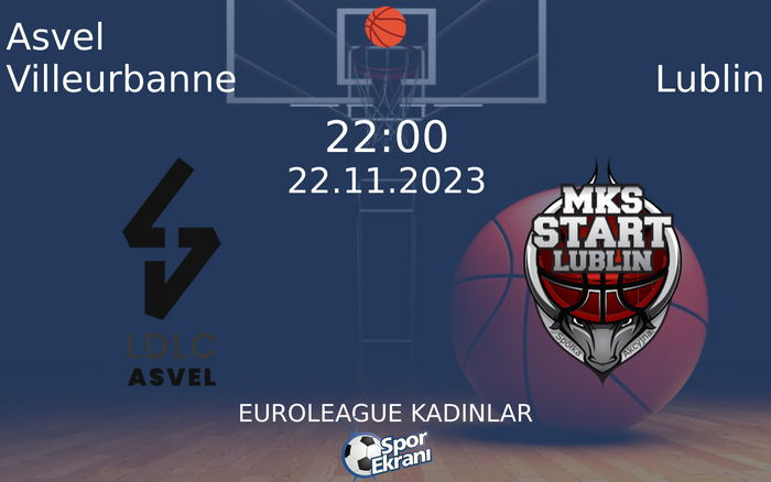 22 Kasım 2023 Asvel Villeurbanne vs Lublin maçı Hangi Kanalda Saat Kaçta Yayınlanacak? 22 Kasım 2023 Asvel Villeurbanne vs Lublin maçı Hangi Kanalda Saat Kaçta Yayınlanacak?