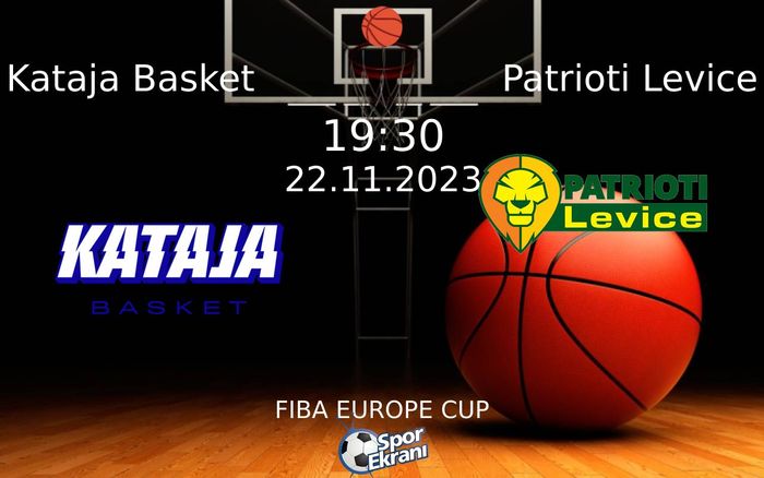 22 Kasım 2023 Kataja Basket vs Patrioti Levice maçı Hangi Kanalda Saat Kaçta Yayınlanacak? 22 Kasım 2023 Kataja Basket vs Patrioti Levice maçı Hangi Kanalda Saat Kaçta Yayınlanacak?