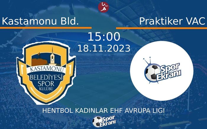 18 Kasım 2023 Kastamonu Bld. vs Praktiker VAC maçı Hangi Kanalda Saat Kaçta Yayınlanacak? 18 Kasım 2023 Kastamonu Bld. vs Praktiker VAC maçı Hangi Kanalda Saat Kaçta Yayınlanacak?