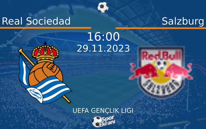 29 Kasım 2023 Real Sociedad vs Salzburg maçı Hangi Kanalda Saat Kaçta Yayınlanacak? 29 Kasım 2023 Real Sociedad vs Salzburg maçı Hangi Kanalda Saat Kaçta Yayınlanacak?