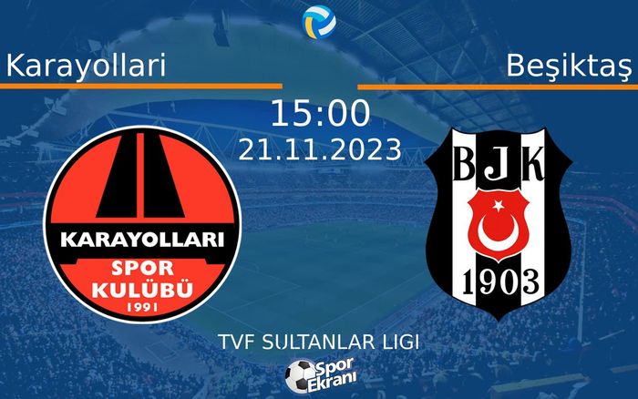 21 Kasım 2023 Karayollari vs Beşiktaş maçı Hangi Kanalda Saat Kaçta Yayınlanacak? 21 Kasım 2023 Karayollari vs Beşiktaş maçı Hangi Kanalda Saat Kaçta Yayınlanacak?