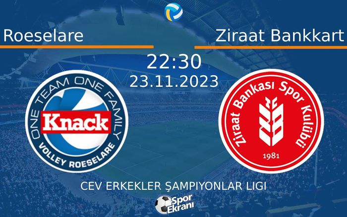 23 Kasım 2023 Roeselare vs Ziraat Bankkart maçı Hangi Kanalda Saat Kaçta Yayınlanacak? 23 Kasım 2023 Roeselare vs Ziraat Bankkart maçı Hangi Kanalda Saat Kaçta Yayınlanacak?