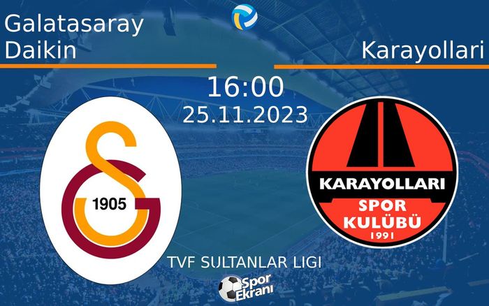 25 Kasım 2023 Galatasaray Daikin vs Karayollari maçı Hangi Kanalda Saat Kaçta Yayınlanacak? 25 Kasım 2023 Galatasaray Daikin vs Karayollari maçı Hangi Kanalda Saat Kaçta Yayınlanacak?
