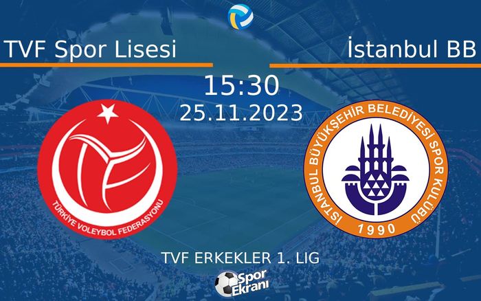 25 Kasım 2023 TVF Spor Lisesi vs İstanbul BB maçı Hangi Kanalda Saat Kaçta Yayınlanacak? 25 Kasım 2023 TVF Spor Lisesi vs İstanbul BB maçı Hangi Kanalda Saat Kaçta Yayınlanacak?