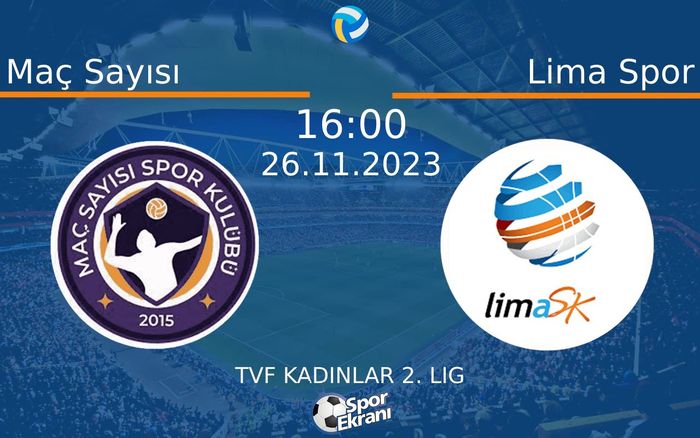 26 Kasım 2023 Maç Sayısı vs Lima Spor maçı Hangi Kanalda Saat Kaçta Yayınlanacak? 26 Kasım 2023 Maç Sayısı vs Lima Spor maçı Hangi Kanalda Saat Kaçta Yayınlanacak?