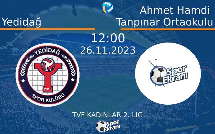 26 Kasım 2023 Yedidağ vs Ahmet Hamdi Tanpınar Ortaokulu maçı Hangi Kanalda Saat Kaçta Yayınlanacak? 26 Kasım 2023 Yedidağ vs Ahmet Hamdi Tanpınar Ortaokulu maçı Hangi Kanalda Saat Kaçta Yayınlanacak?