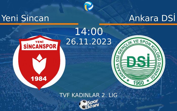 26 Kasım 2023 Yeni Sincan vs Ankara DSİ maçı Hangi Kanalda Saat Kaçta Yayınlanacak? 26 Kasım 2023 Yeni Sincan vs Ankara DSİ maçı Hangi Kanalda Saat Kaçta Yayınlanacak?