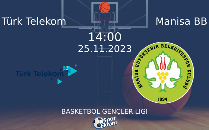 25 Kasım 2023 Türk Telekom vs Manisa BB maçı Hangi Kanalda Saat Kaçta Yayınlanacak?