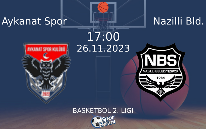 26 Kasım 2023 Aykanat Spor vs Nazilli Bld. maçı Hangi Kanalda Saat Kaçta Yayınlanacak?