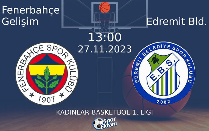 27 Kasım 2023 Fenerbahçe Gelişim vs Edremit Bld. maçı Hangi Kanalda Saat Kaçta Yayınlanacak? 27 Kasım 2023 Fenerbahçe Gelişim vs Edremit Bld. maçı Hangi Kanalda Saat Kaçta Yayınlanacak?