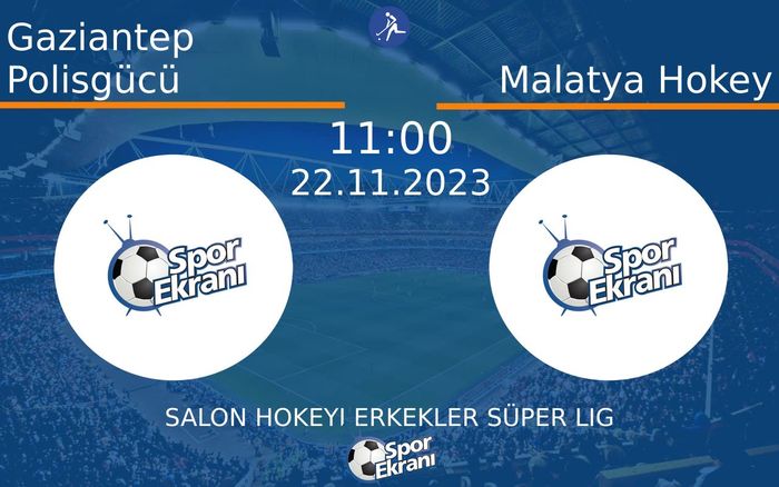 22 Kasım 2023 Gaziantep Polisgücü vs Malatya Hokey maçı Hangi Kanalda Saat Kaçta Yayınlanacak? 22 Kasım 2023 Gaziantep Polisgücü vs Malatya Hokey maçı Hangi Kanalda Saat Kaçta Yayınlanacak?