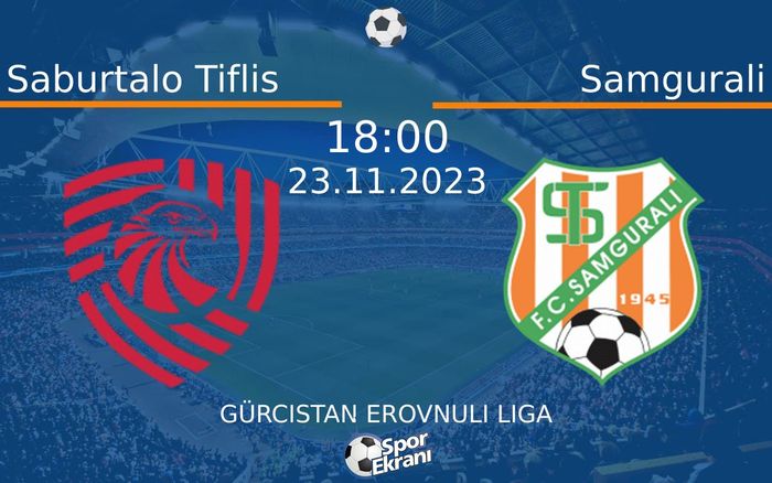 23 Kasım 2023 Saburtalo Tiflis vs Samgurali maçı Hangi Kanalda Saat Kaçta Yayınlanacak? 23 Kasım 2023 Saburtalo Tiflis vs Samgurali maçı Hangi Kanalda Saat Kaçta Yayınlanacak?