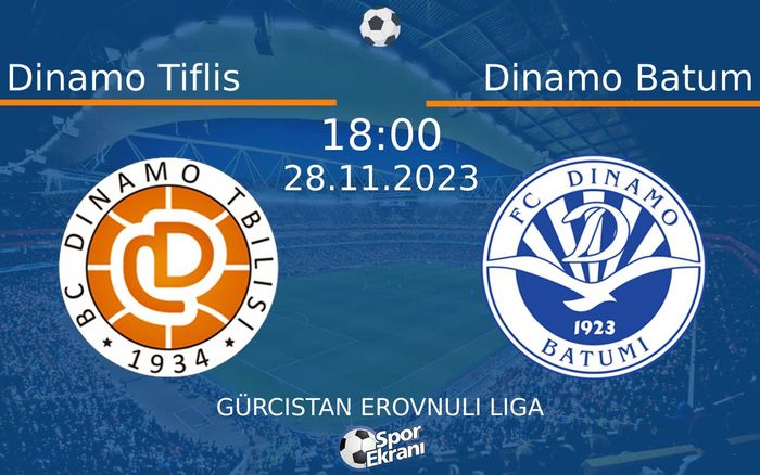 28 Kasım 2023 Dinamo Tiflis vs Dinamo Batum maçı Hangi Kanalda Saat Kaçta Yayınlanacak? 28 Kasım 2023 Dinamo Tiflis vs Dinamo Batum maçı Hangi Kanalda Saat Kaçta Yayınlanacak?